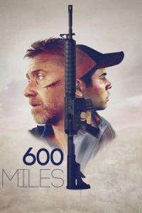 600 Miles (600 Millas) (2015)