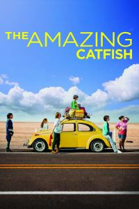The Amazing Catfish (Los insólitos peces gato) (2013)