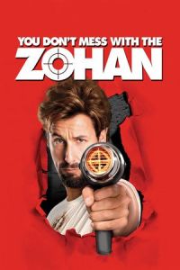 You Don’t Mess with the Zohan (2008)