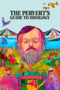 The Pervert’s Guide to Ideology (2012)