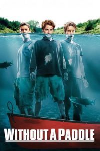 Without a Paddle (2004)