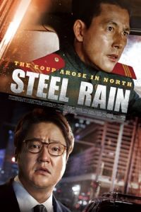 Steel Rain (Gangcheolbi) (2017)