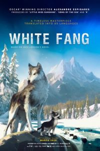 White Fang (Croc-Blanc) (2018)