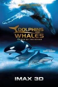 Dolphins and Whales 3D: Tribes of the Ocean (2008)