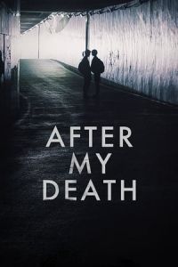 After My Death (Joi manheun sonyeo) (2017)