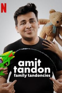Amit Tandon: Family Tandoncies (2019)