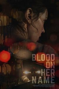 Blood on Her Name (2019)