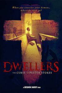 Dwellers: The Curse of Pastor Stokes (2019)