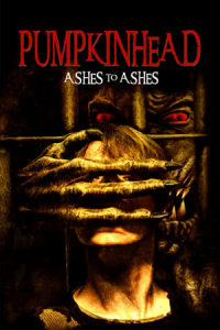 Pumpkinhead: Ashes to Ashes 2006
