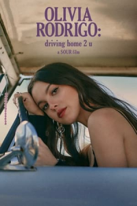 Olivia Rodrigo: driving home 2 u (a SOUR film) (Olivia Rodrigo: driving home 2 u) (2022)